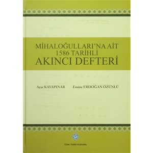 Mihaloğulları'na Ait 1586 Tarihli Akıncı Defteri