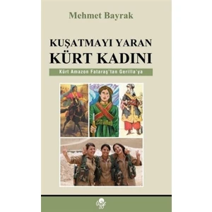 Kuşatmayı Yaran Kürt Kadını