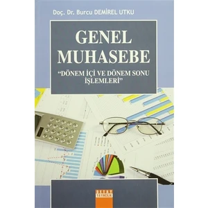 Genel Muhasebe - Dönem İçi ve Dönem Sonu İşlemleri