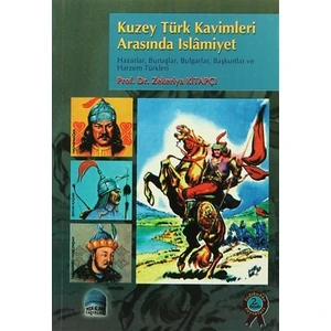 Kuzey Türk Kavimleri Arasında İslamiyet