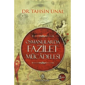 Osmanlılarda Fazilet Mücadelesi