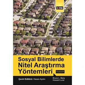 Sosyal Bilimlerde Nitel Araştırma Yöntemleri - Bruce L. Berg