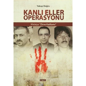 Kanlı Eller Operasyonu - Yakup Doğru