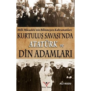 Kurtuluş Savaşında Atatürk ve Din Adamları