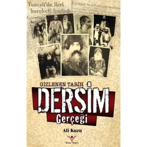 Gizlenen Tarih Dersim Gerçeği