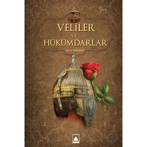 Veliler Ve Hükümdarlar - Rasul Kesenceli