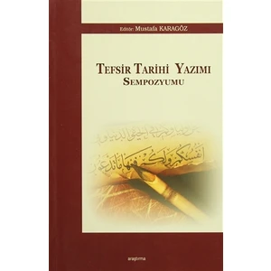 Tefsir Tarihi Yazımı Sempozyumu