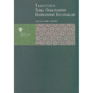 Tasavvufun Temel Öğretilerinin Hadislerdeki Dayanakları