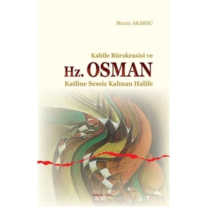 Kabile Bürokrasisi ve Hz. Osman