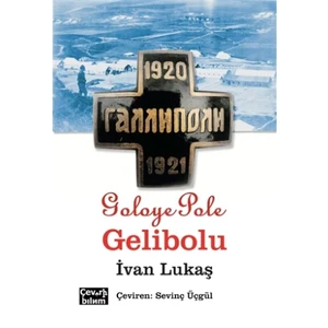 Goloye Pole, Gelibolu