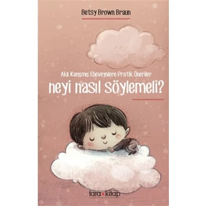 Neyi Nasıl Söylemeli? - Betys Brown Braun