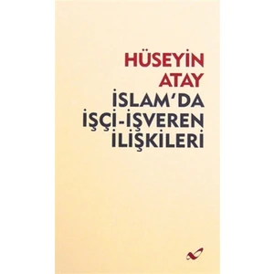 İslam'da İşçi-İşveren İlişkileri
