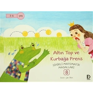 Altın Top ve Kurbağa Prens - Sihirli Matematik Masalları 8
