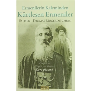 Ermenilerin Kaleminden Kürtleşen Ermeniler