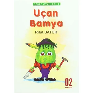 Sebze Öyküleri 4 - Uçan Bamya