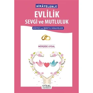 Hikayelerle Evlilik Sevgi ve Mutluluk