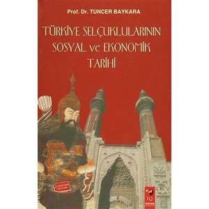 Türkiye Selçuklularının Sosyal ve Ekonomik Tarihi