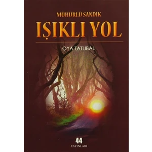 Mühürlü Sandık - Işıklı Yol