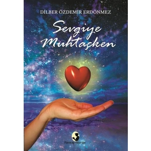 Sevgiye Muhtaçken