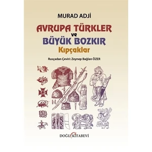 Avrupa Türkler ve Büyük Bozkır Kıpçaklar