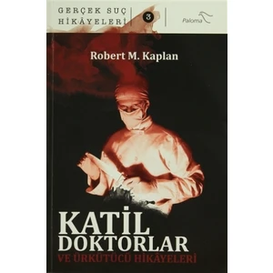 Katil Doktorlar ve Ürkütücü Hikayeleri