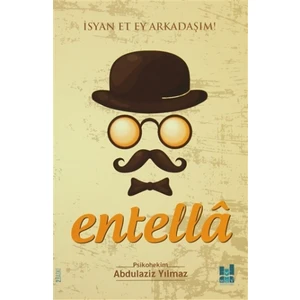 Entella - İsyan Et Ey Arkadaşım!