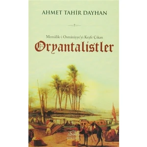 Memalik-i Osmaniyye'yi Keşfe Çıkan Oryantalistler