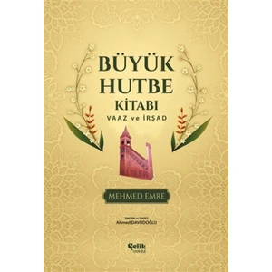 Büyük Hutbe Kitabı - Vaaz ve İrşad