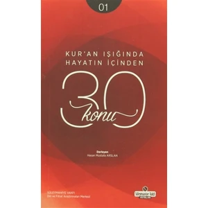 Kur'an Işığında Hayatın İçinden 30 Konu 1. Kitap
