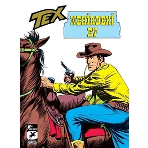 Tex Klasik Seri 21 - Nehirdeki Ev / Linç
