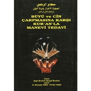 Büyü ve Cin Çarpmasına Karşı Kur'an'la Manevi Tedavi