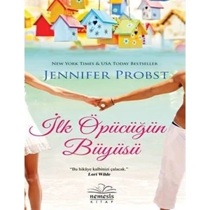 İlk Öpücüğün Büyüsü - Jennifer Proverbs