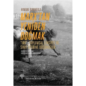 Marx’tan Yeniden Doğmak
