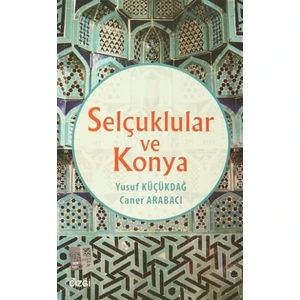 Selçuklular ve Konya