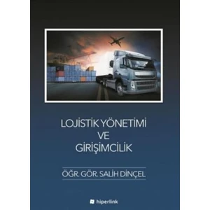 Lojistik Yönetimi ve Girişimcilik