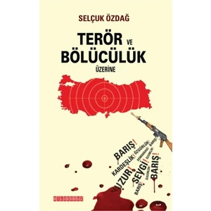 Terör ve Bölücülük Üzerine