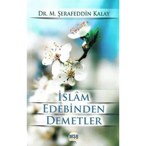 İslam Edebinden Demetler