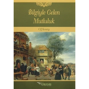 Bilgiyle Gelen Mutluluk