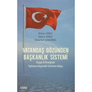 Vatandaş Gözünden Başkanlık Sistemi
