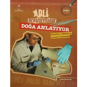Adli Araştırmalar - Doğa Anlatıyor