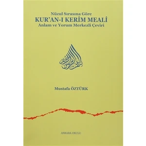 Nüzul Sırasına Göre Kur’an-ı Kerim Meali