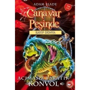 Canavar Peşinde 37: Acımasız Yaratık Konvol - Adam Blade