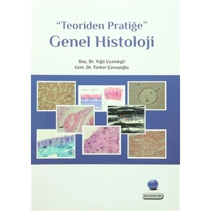 Teoriden Pratiğe Genel Histoloji