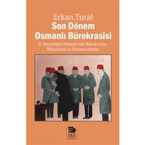 Son Dönem Osmanlı Bürokrasisi