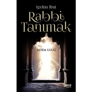 Lenün İlmi Rabbi Tanımak