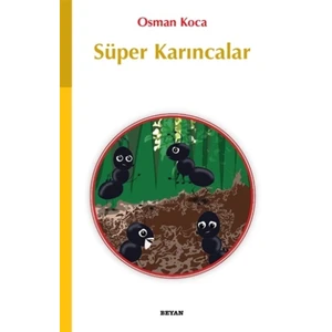 Süper Karıncalar - Osman Koca
