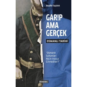 Garip Ama Gerçek - Osmanlı Tarihi