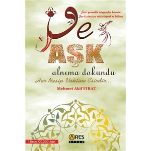 Ve Aşk Alnıma Dokundu