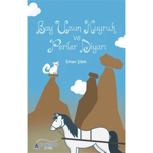Bay Uzun Kuyruk ve Periler Diyarı