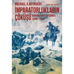 İmparatorlukların Çöküşü - Michael A. Reynolds